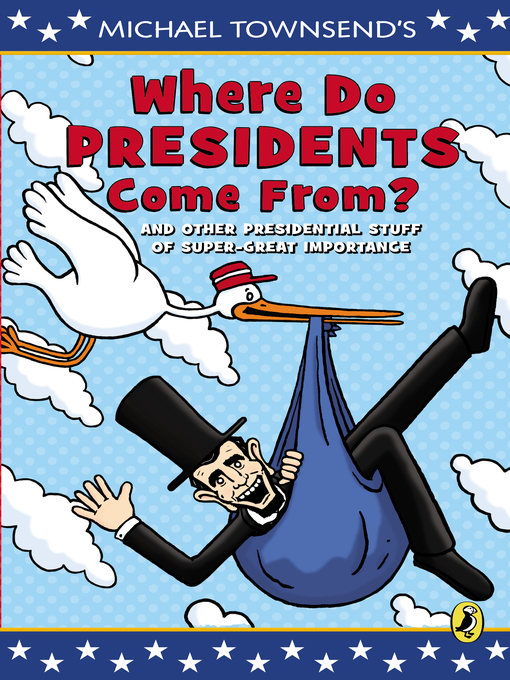 Title details for Where Do Presidents Come From? by Mike Townsend - Wait list